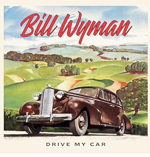 Bill Wyman - Drive My Car