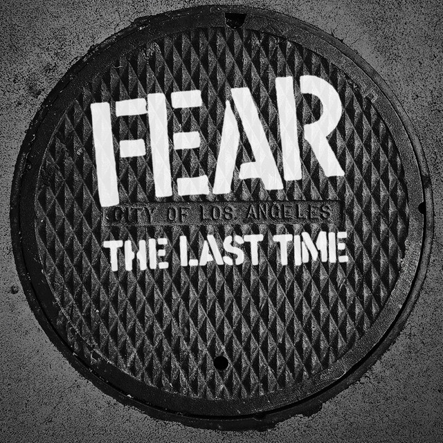 Fear - The Last Time