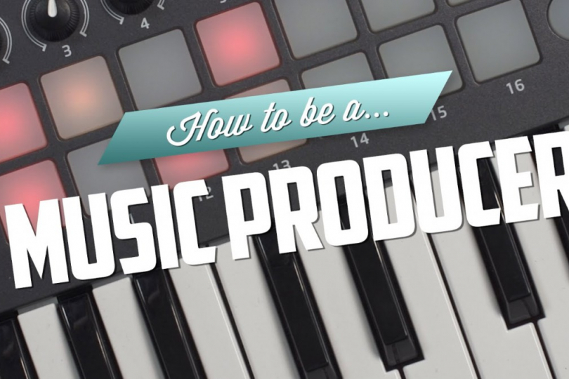 How to be a music producer